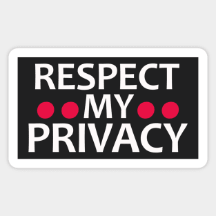 RESPECT MY PRIVACY Sticker